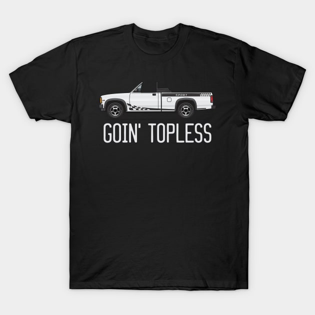 Going Topless T-Shirt by JRCustoms44